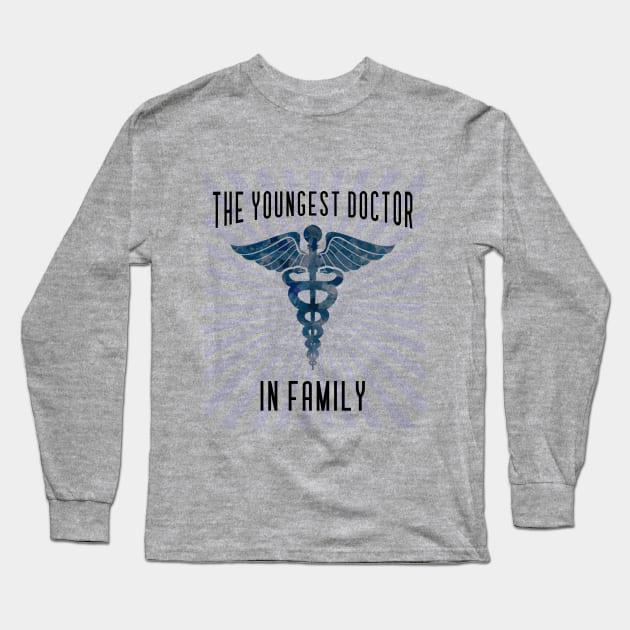 Medical Graduation gift: Youngest doctor in family! Long Sleeve T-Shirt by Zodiac Mania